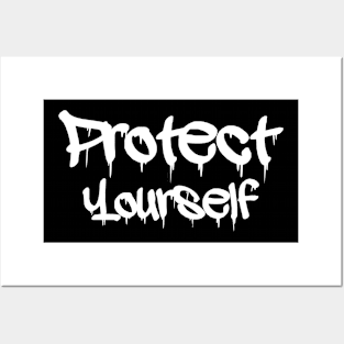 Protect Yourself Posters and Art